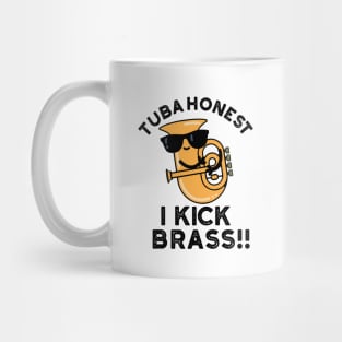 Tuba Honest I Kick Brass Cute Tuba Pun Mug